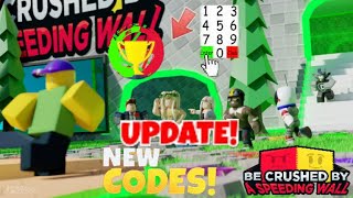 (UPDATED) Be Crushed By A Speeding Wall Codes | Roblox | September 2022 Working