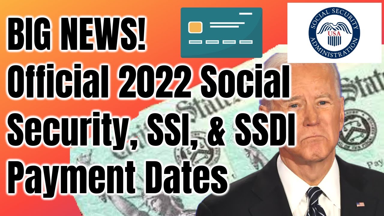 Ssa Payment Calendar 2022 Great News! Ssa Announces Official 2022 Social Security, Ssi, & Ssdi Payment  Dates - Youtube