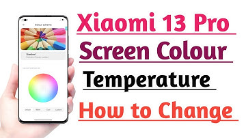 Xiaomi 13 Pro Screen Colour Temperature Change kare | How to Change Screen Colour Temperature