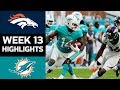 Broncos vs. Dolphins | NFL Week 13 Game Highlights