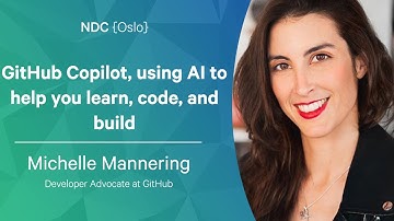 GitHub Copilot, using AI to help you learn, code, and build - Michelle Mannering - NDC Oslo 2022