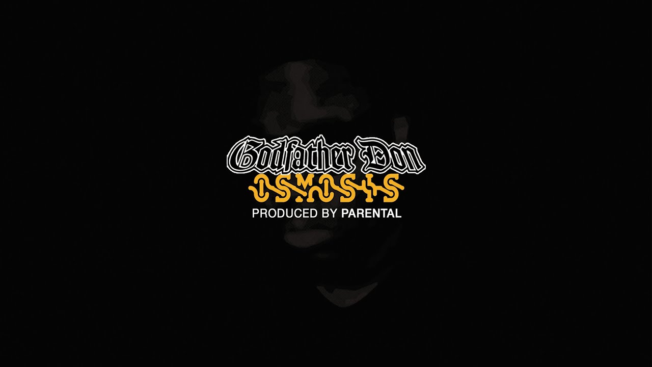 Godfather Don Parental Osmosis Full Album Youtube