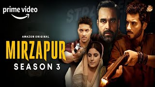 Mirzapur Season 3 | Mirzapur 3 | Mirzapur 3 Release Date | Mirzapur 3 New Update | Mirzapur 3 News