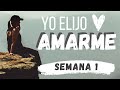 Ejercicios de amor propio 💖 Semana 1