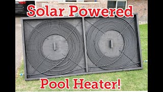 Solar Powered Pool Heater for Under $200!  (Please read description about the music)