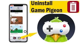 How to Uninstall Game Pigeon from iMessage on iPhone and iPad: (2023) iOS 16 Updated