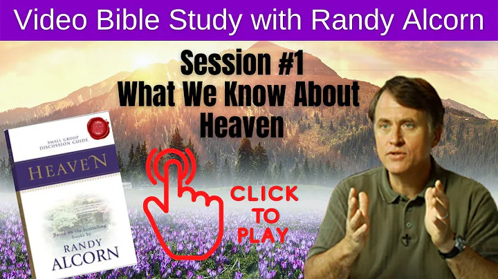 Video Bible Study with Randy Alcorn - Session #1