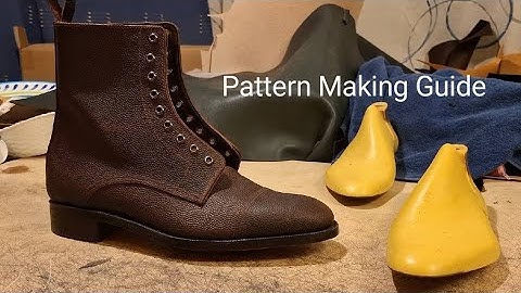 Pattern making tutorial for derby boots & shoes