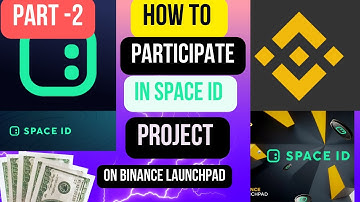 Space id - New Token on binance launchpad | how to participate