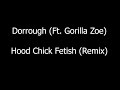 Dorrough Hood Chick Fetish Remix mp3