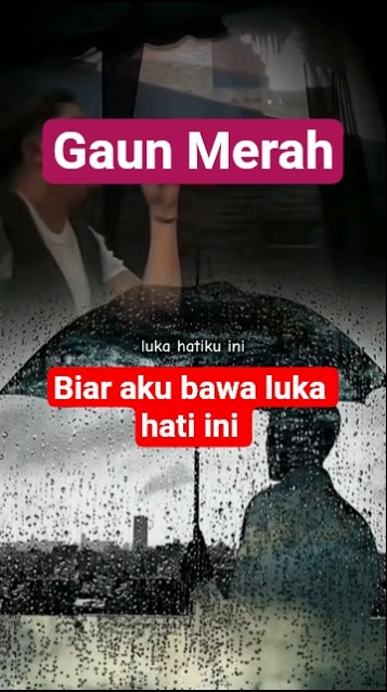 Biar ku bawa luka hati ini 😔🥀#gaunmerah #LyricPopulerSong⁩ #liriklagu #lagu #lirik #yt