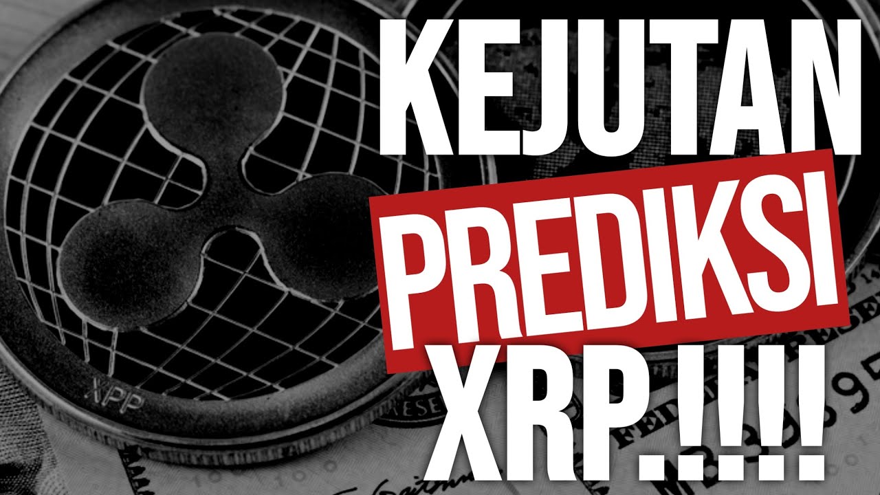 KEJUTAN PREDIKSI XRP.!!! YouTube