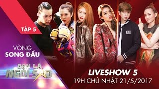 Bạn Là Ngôi Sao Liveshow 5 - Be A Star Full HD