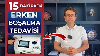 15 Dakikada Erken Boşalma Tedavisi