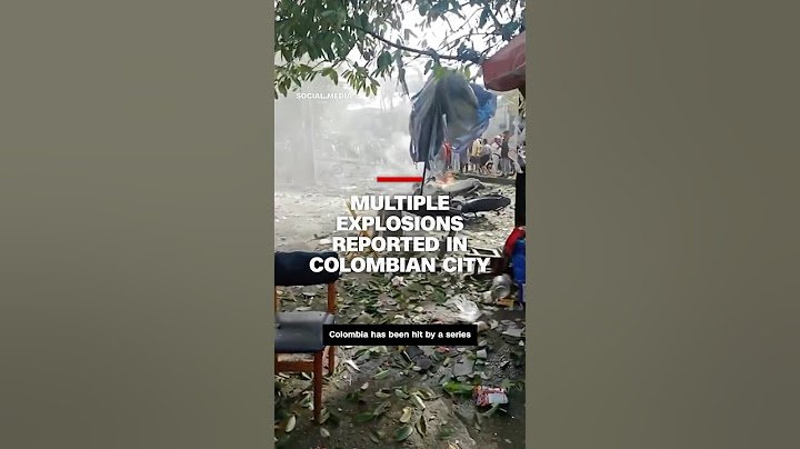 Multiple explosions reported in Colombian city