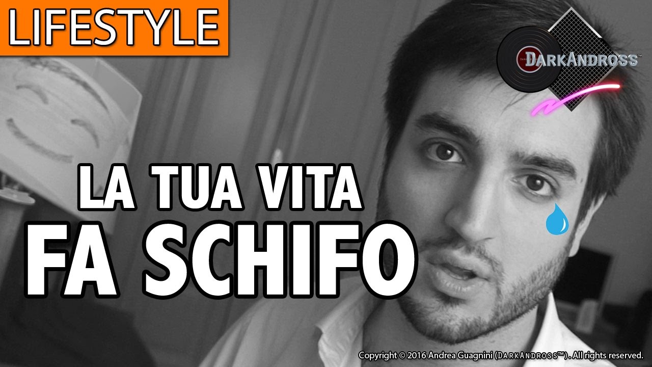 La Vita Fa Schifo E Poi Si Muore
