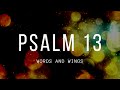 Psalm 13 - Bible verses over Lo-Fi Hip Hop - Start reading the Bible