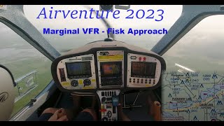 Marginal VFR Flying the Fisk Approach at EAA AirVenture Oshkosh 2023