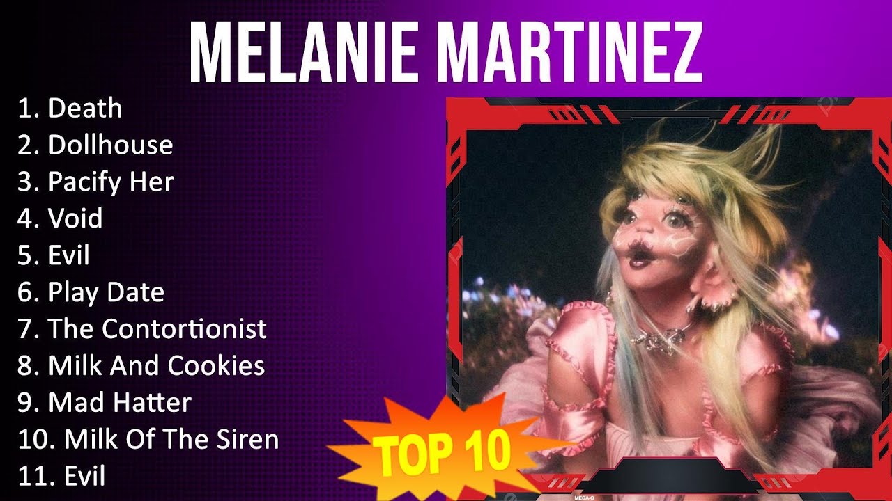 M E L A N I E M A R T I N E Z 2023 1 HOUR Playlist Greatest Hits m-e-l-a-n-i-e-m-a-r-t-i-n-e-z-2023-1-hour-playlist-greatest-hits