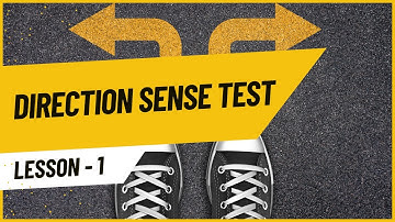 DIRECTIONS SENSE TEST (LESSON 1) - LOGICAL REASONING | MBA-CET, XAT, MAT, UPSC, IBPS, SBI PO, SSC