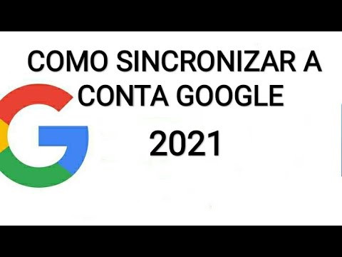 Como sincronizar a conta do Google 2021