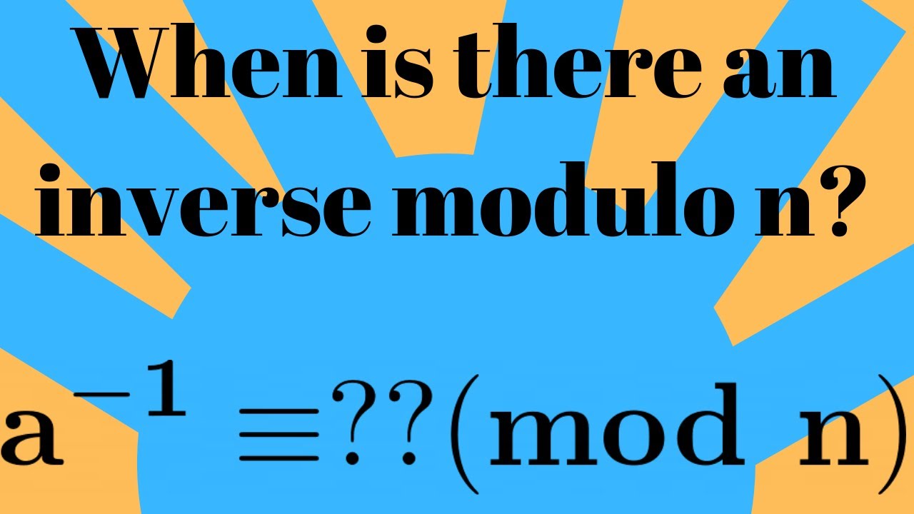 Number Theory Inverses Modulo N YouTube number-theory-inverses-modulo-n-youtube