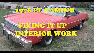 Fixing up a 1976 El Camino. Interior work, repairing wires, painting under hood.