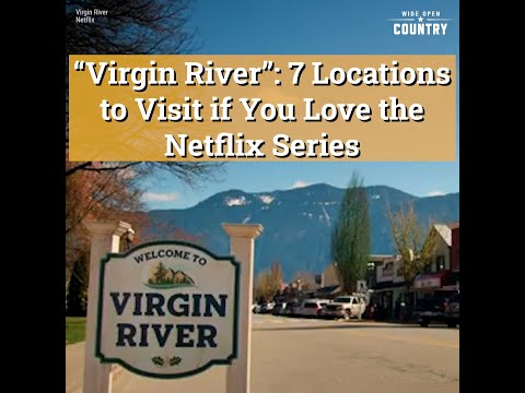 'Virgin River': 7 Locations to Visit if You Love the Netflix Series