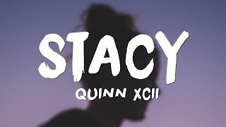 Video thumbnail of "Quinn XCII - Stacy (Lyrics)"