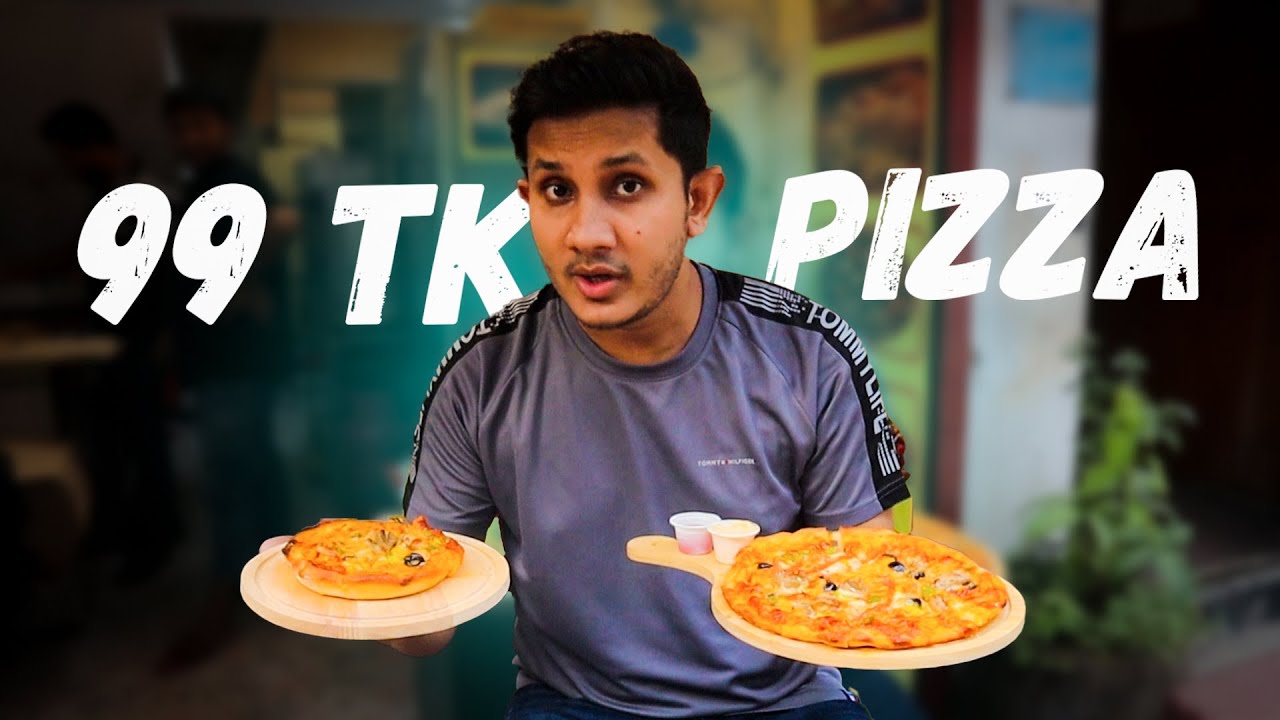 Cheapest Pizza in Bangladesh 99 TK Only মাত্র ৯৯ টাকায় সেরা পিজ্জা