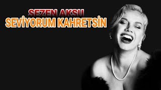 SEZEN AKSU | Bırak Beni (Seviyorum Kahretsin)