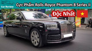 Cực Phẩm Rolls-Royce Phantom 8 Series II Độc nhất Việt Nam trên phố Hà Nội, Maybach, cũng Lép Vế