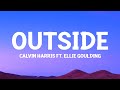 @CalvinHarris  - Outside (Lyrics) ft. Ellie Goulding