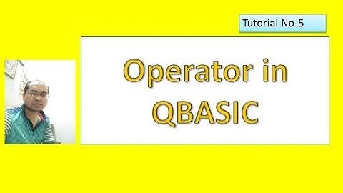 Operator in Qbasic, Tutorial#5