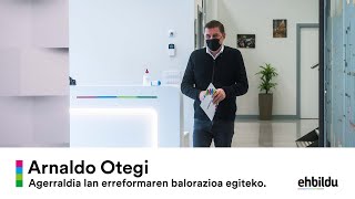 ZUZENEAN | Arnaldo Otegi Koordinatzaile Nagusiaren agerraldia lan erreformaren balorazioa egiteko.