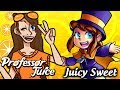 A Hat In Time - Juicy Sweet - Professor Juice