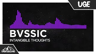 [Dubstep] - BVSSIC - Intangible Thoughts