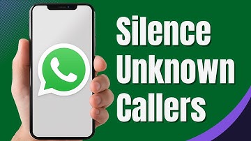 How to Silence Unknown Callers on WhatsApp | Automatically Block Unknown Numbers (2024)