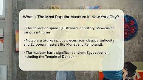What Is The Most Popular Museum In New York City? - Inside Museum Walls