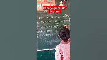 ग्राम को किलोग्राम में बदलो|Change gram into kilogram #short #feed #reels #nipunbharat #class #maths