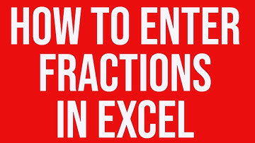 How to enter fractions in an Excel worksheet