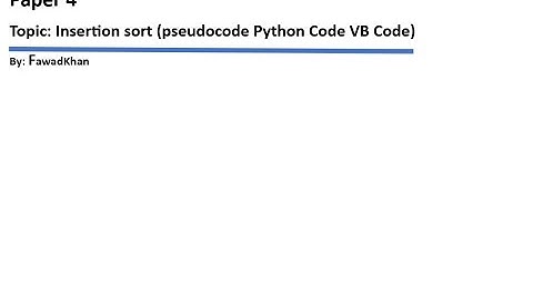 Insertion sort using  (Pseudocode - Python Code - VB.net - Code)