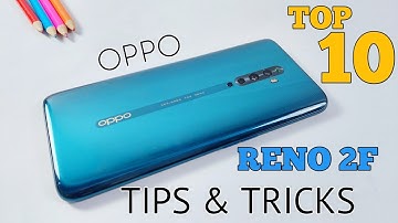 Top 10 Tips & Tricks Oppo Reno 2F You Need To Know in 2021