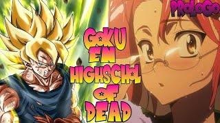 Goku en high school of the dead  ⭐prologo⭐