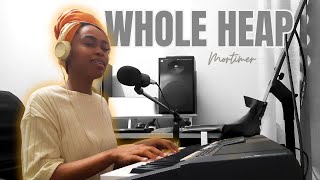 Whole Heap (Mortimer) | TaylorMade Cover