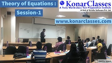 www.konarclasses.com : Theory of Equations - Session 1