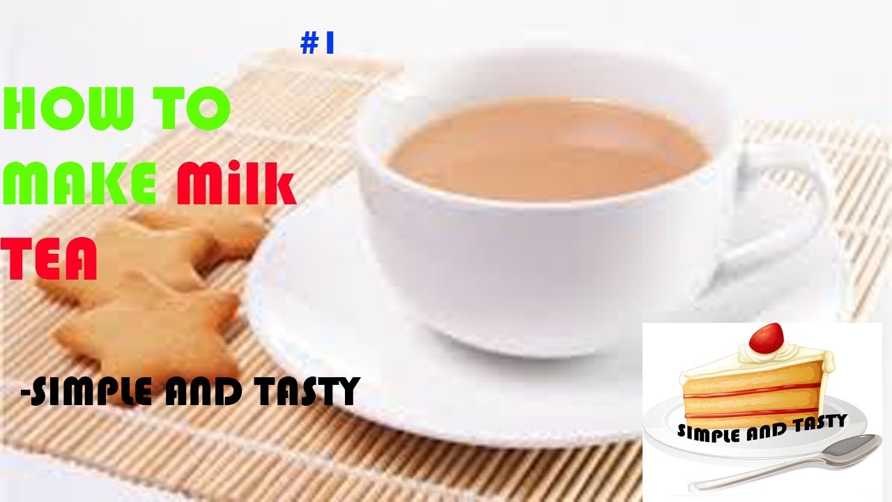 HOW TO MAKE MILK - TEA||Simple And Tasty||