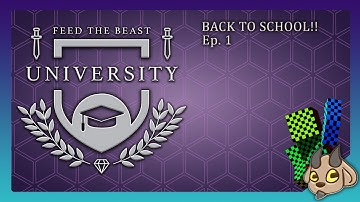 FTB University Ep. 1  Back To School We Go!