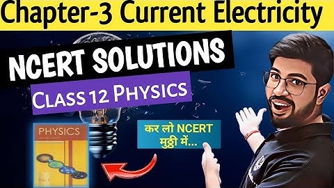 NCERT solution Chapter3 Class12 Physics | NCERT EXERCISE Current Electricity || Class 12 CBSE NCERT