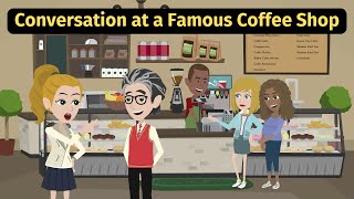 Improve your English | Conversation at a Famous Coffee Shop